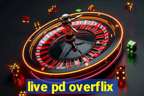 live pd overflix